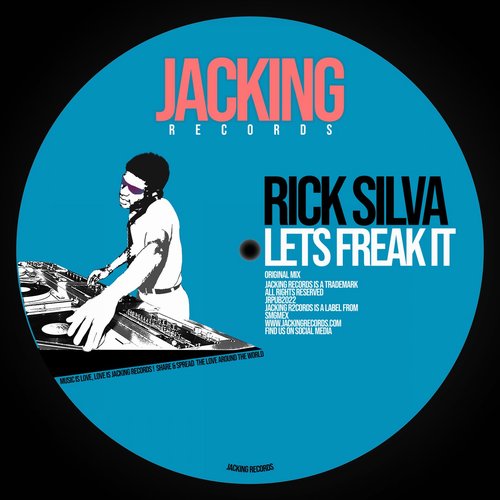 Rick Silva - Lets Freak It [JR47]